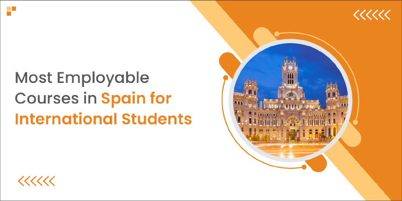 Most Employable Courses in Spain for International Student